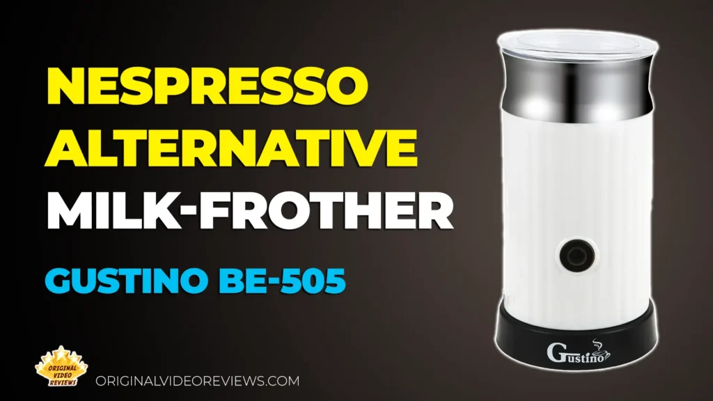 Gustino BE-505 milk frother review thumbnail. Image for The OVR Guy's full review on OriginalVideoReviews.com.