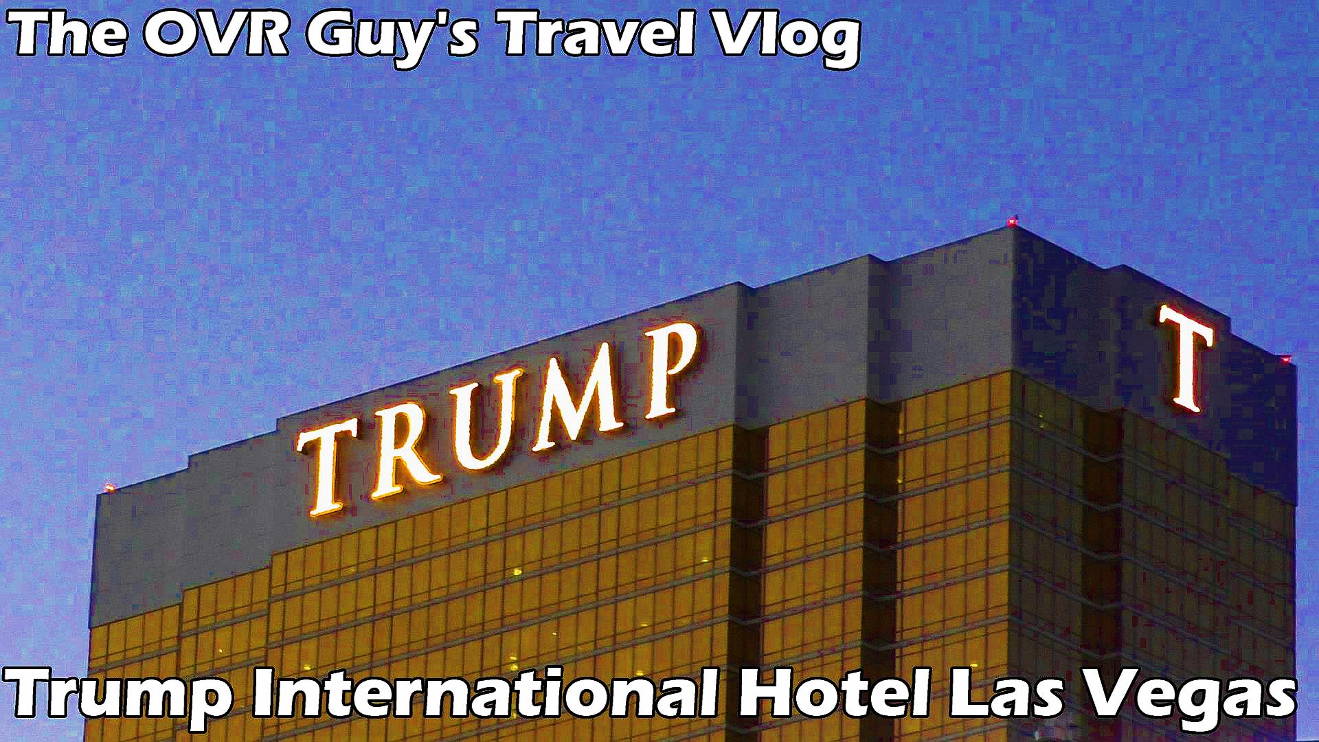Trump International Hotel Las Vegas Review