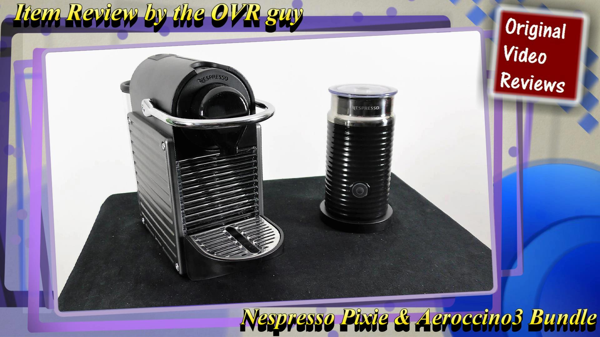 Nespresso Pixie Espresso Machine & Aeroccino3 Milk Frother Bundle Review (Thumbnail)
