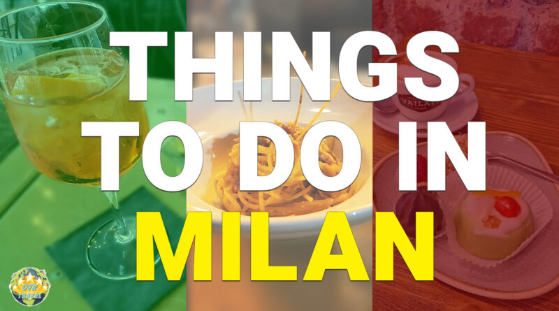 travel video reviews Milan Travel Tips - OVR Travel Blog