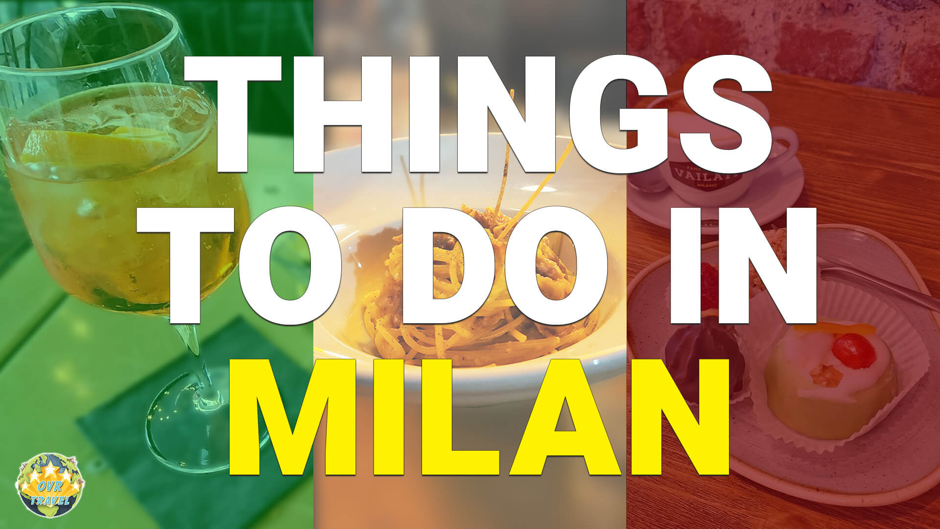 Milan Travel Tips - OVR Travel Blog