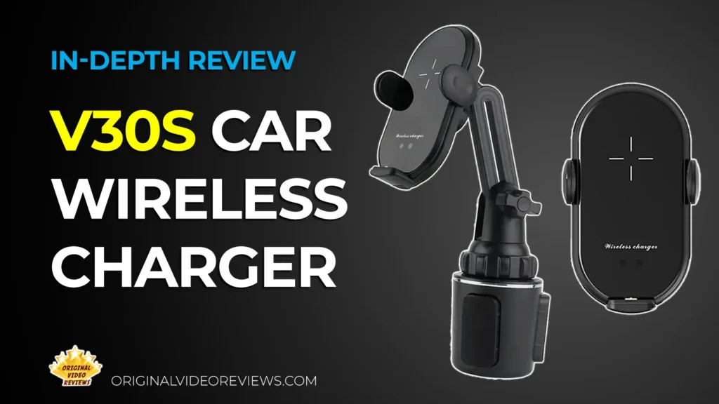 Car Wireless Smartphone Charger (Model: V30S) | Review