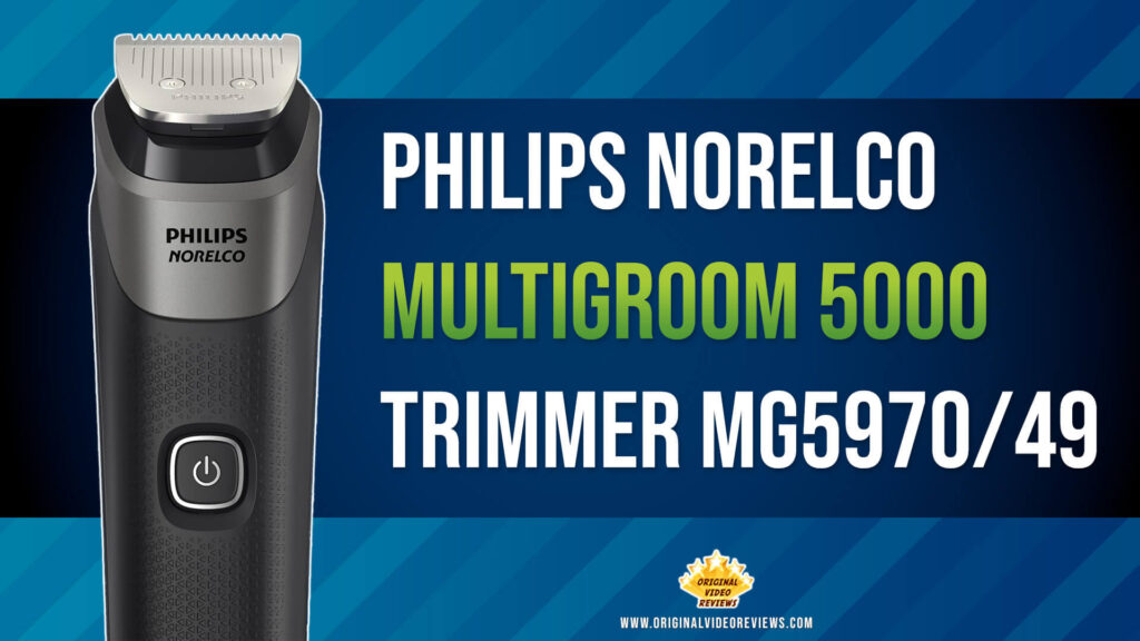 Philips Norelco Multigroom 5000 Trimmer MG5970/49 - Review Thumbnail on Original Video Reviews (OVR)
