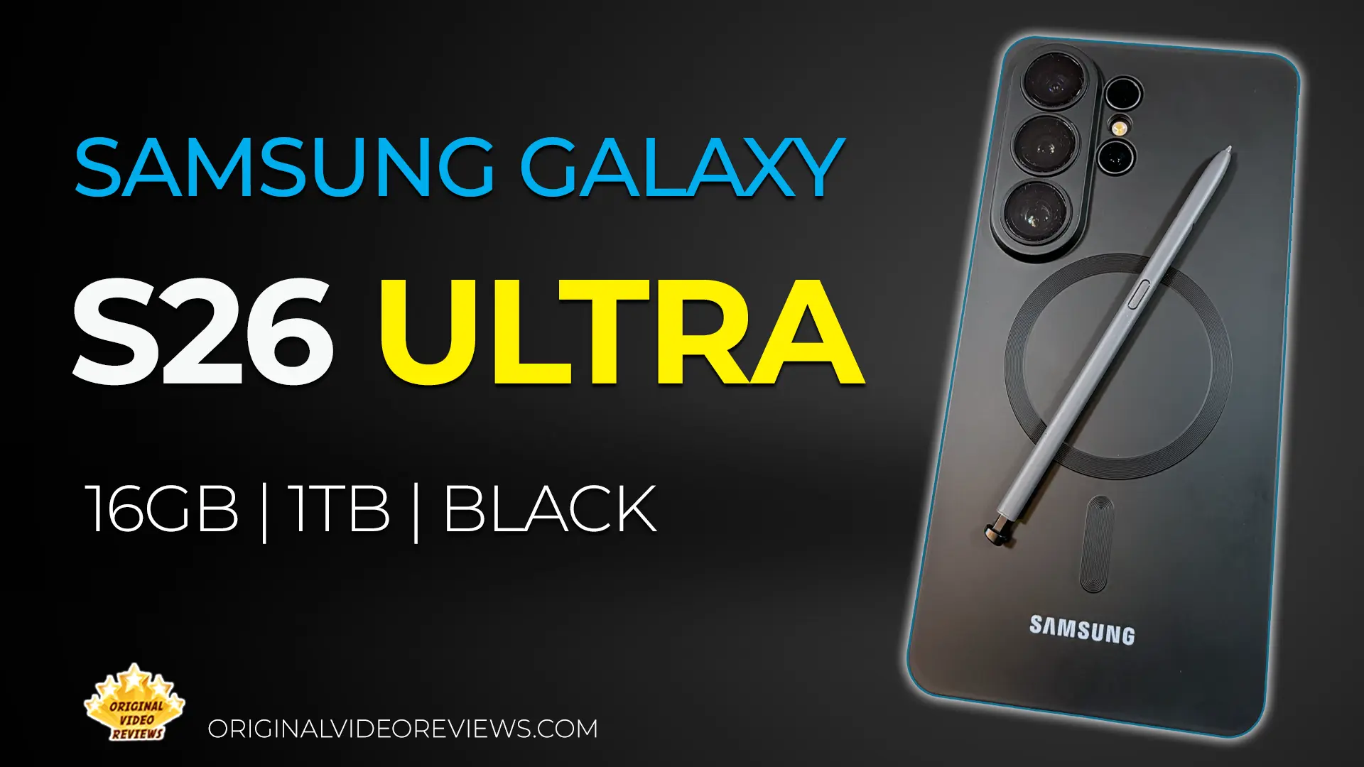 Samsung Galaxy S26 Ultra 1TB Black flagship smartphone review by Original Video Reviews (OVR)